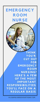 Emergency Room Nursing Salary Job Duties Er Nurse Job Description Registerednurse Nursing Emergency Room Nurse Emergency Nursing Nurse Job Description