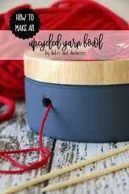Diy spooky yarn bowl 12. How To Make An Upcycled Yarn Bowl Dukes And Duchesses