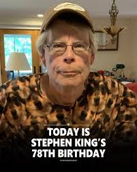 Happy 78th Birthday to Stephen King! 🎂🎈🎉**