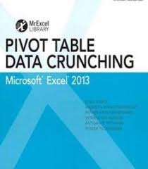 Excel 2013 Pivot Table Data Crunching Mrexcel Library Pdf