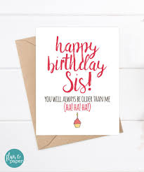 Big Sister Funny Birthday Wishes For Elder Sister Sister Birthday Card Funny Sister Birthday Birthday Card Etsy In 2020 Sister Birthday Card Happy Birthday Sis Funny Birthday Cards