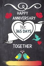 We love the glam gold hue, as well as all of the personalization options. Happy Anniversary 1st 365 Days Together Notebook Gift To Celebrate 1st Wedding Anniversary Husband Wife Special