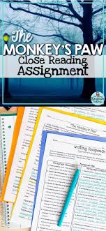 This Close Reading Assignment For The Monkey S Paw Requires Students To Go Back Teaching High School English Close Reading Middle School English Language Arts