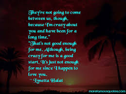I M Crazy About You Quotes Top 50 Quotes About I M Crazy About You From Famous Authors