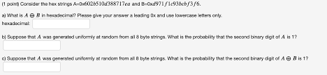 Solved 1 Point Consider The Hex Strings A 0x6026510d388 Chegg Com