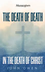 The Death of Death in the Death of Christ (eBook)