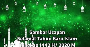 2021 datang, 2020 beranjak pergi isi hati dengan harapan tinggi hidup membutuhkan kita untuk diyakini agar tuhan. Gambar Ucapan Selamat Tahun Baru Islam Lengkap 1442 H 2020 M Mas Yundar