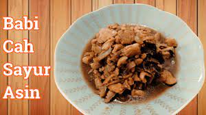 Rasanya gurih dan asam yang ringan. Antika S Food Babi Cah Sayur Asin Sayur Asin Babi Youtube