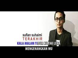 Sufian suhaimi terakhir karaoke akustik gitar (lowkey) sufian suhaimi terakhir karaoke akustik gitar (lowkey) sufian suhaimi. Download Sufian Suhaimi Terakhir Instrumental Minus One Karaoke Mp3 Mp4 3gp Flv Download Lagu Mp3 Gratis