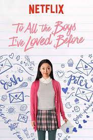 Watch hd movies online for free and download the latest movies. To All The Boys I Ve Loved Before 2018 Movie Moviefone