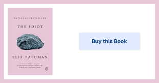It is a bildungsroman, and concerns a college freshman, selin, attending harvard university in the 1990s. The Idiot By Elif Batuman Boook Link