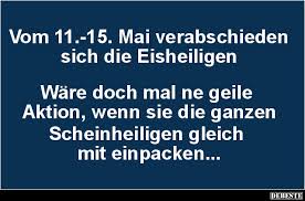 Episode 25 episode 24 episode 23 episode 22 episode 21 episode 20 episode 19 episode 18 episode 17 episode 16 episode 15 episode 14 episode 13 episode 12 episode 11 episode 10 episode 9. Vom 11 15 Mai Verabschieden Sich Die Eisheiligen Lustige Bilder Spruche Witze Echt Lustig