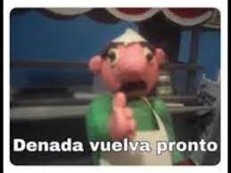 Que ya no aguanto este dolor, y esta agonia. De Nada Vuelva Pronto Videos Plantillas Para Memes Youtube