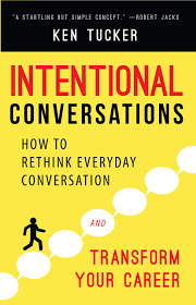 We focus mainly on speech and verbal form of expression.this slideshow explains how to reinforce earliest forms of communication which is intentional communication khushi pediatric therapy centre Intentional Conversations How To Rethink Everyday Conversation And Transform Your Career Tucker Ken 9781942672906 Amazon Com Books