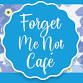 Forget-Me-Not Cafe - Curry Rivel Village Hall, Church St, Curry Rivel Event Image