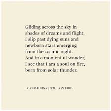 Soul On Fire Comahony Colletteomahony Dreams Stars Cosmos Poetry Soul On Fire Poems About Stars Powerful Quotes