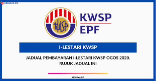 Apa kata anda daftar percuma sebagai pembaca & terima update terkini dari kami terus ke inbox. Jadual Pembayaran I Lestari Kwsp Ogos 2020 Rujuk Jadual Ini