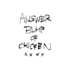 Cinta bagaikan sebuah rasa rasa yang tak mungkin hadir dalam seketika. Lirik Terjemahan Bump Of Chicken Answer Jawaban Kazelyrics