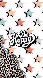 Trendy Be Happy Leopard And Star Pattern Iphone Case By Fionascreations Wallpaper Iphone Cute Pretty Wallpaper Iphone Pretty Wallpapers