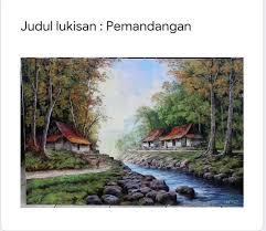 Contoh lukisan pemandangan yang mudah ditiru bagus jpg 692 533 lukisan pohon lukisan pemandangan cat air. Buatlah Ungkapan Atau Apresiasi Kalian Terhadap Lukisan Pemandangan Diatas Tolong Ya Mau Brainly Co Id