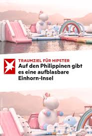 Auf Den Philippinen Gibt Es Eine Aufblasbare Einhorn Insel Wann Geht Der Nachste Flug Wasserspielplatz Urlaub Strand Philippinen