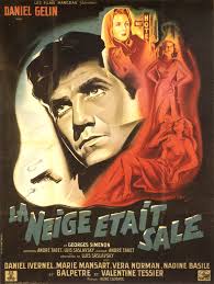 The snow was dirty (La Neige était sale)