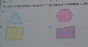 Gambar Yang Bukan Merupakan Segi Banyak Beraturan Adalah Brainly Co Id
