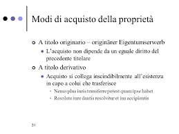 Resoluto iure dantis resolvitur ius accipientis; Diritto Privato Italiano Ppt Scaricare