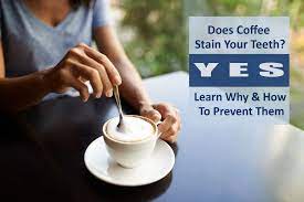 01 foods berries, tomatoes and other highly pigmented items are foods that stain your teeth. Does Coffee Stain Your Teeth Yes Learn Why And How To Prevent Coffee Stains