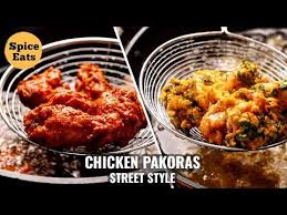 Street Style Chicken Pakora Chicken Pakora 2 Ways Chicken Pakoda Recipe Youtube Chicken Pakora Recipes Chicken