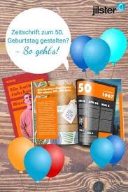 Eine Zeitschrift Zum 50 Geburtstag Selbst Gestalten Geburtstag Geburtstagszeitung Zeitschriften