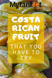 Yummy Costa Rican Fruit Costa Rican Food Costa Rican Fruit