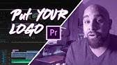 How to add a logo in premiere pro cc. How To Add Logo Watermark To Your Videos In Adobe Premiere Pro Cs6 Cc Youtube