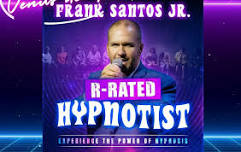 Frank Santos Jr. Rated R Hypnotist