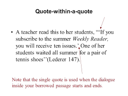 Also, notice that the periods are placed inside the single quotes. How To S Wiki 88 How To Quote A Quote Within A Quote Mla