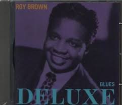 Buy Roy Brown : Blues Deluxe (CD, Comp) Online for a great price