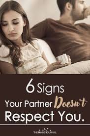 6 Signs Your Partner Doesn T Respect You Mind Journal Respect Relationship Respect Your Wife Respect Yourself Quotes