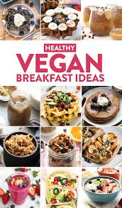 Here Are 29 Amazing Breakfast Recipes That Range From Hot To Cold Easy To Skilled And Few To Many Ingred Healthy Vegan Breakfast Vegan Breakfast Recipes Food