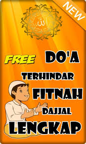 Ramadan 1412 h doa terhindar dari fitnah dajjal, dapat dibaca ketika tasyahud atau setelah salat atau wirid allahumma innii a'uudzubika min 'adzaabi jahannam, wamin adzaabil qobri, wamin fitnatil mahya wal mamaati, wa min syarri fitnatil masiihid dajjal. Doa Terhindar Dari Fitnah Dajjal Fur Android Apk Herunterladen