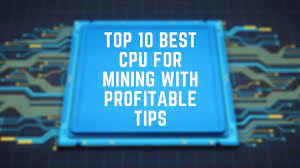 With crypto mining gaining momentum, here's the newest products coming out in 2021 and what bitcoin miners should look to buy. Top 10 Best Cpu For Mining With Profitable Tips 2021