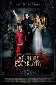 Ver La Cumbre Escarlata Aqui Empieza Todo 2015 Pelicula Completa 1080p En Latino Espanol Latino Ver Pelic Crimson Peak Movie Crimson Peak Crimson Peak Film