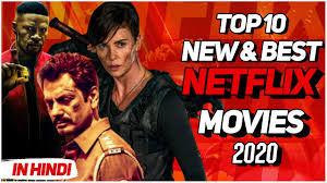 The top 10 netflix movies of 2020 eric eisenberg; Top 10 Best Movies On Netflix In Hindi 2020 Youtube