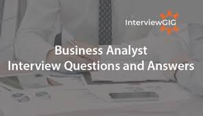 Business Analyst Interview Questions And Answers Interviewgig In 2020 Interview Questions And Answers Interview Questions Business Analyst