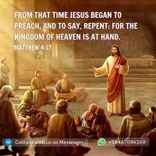 What Does Matthew 4 17 Mean The Lord Jesus Said Repent For The Kingdom Of Heaven Is At Hand The Verse Shows A Very Impor Kingdom Of Heaven Matthew 4 Verse