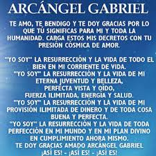 Dios señor nuestro, imploramos tu clemencia para que habiendo conocido tu encarnación por el anuncio del arcángel san gabriel, con el auxilio suyo consigamos también sus beneficios. Oracion Al Arcangel Gabriel Dana Coach Del Alma Facebook