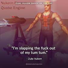 All weekly quotes of duke nukem. Duke Nukem Quotes Dukenukemquotez Twitter