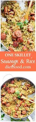 Mom S One Skillet Sausage And Rice Recipe Diethood Recipes Food Sausage Recipes