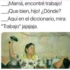 Trabajo Memes Really Funny Memes Funny Spanish Memes