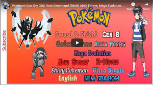 Pokemon Sun Sky Gba Rom Sword And Shield Alola Forms Mega Evolution Gen 8 New Story Z Moves Gba Mega Evolution Shiny Pokemon