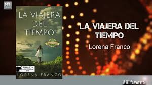La viajera del tiempo de lorena franco. Lapagina17 La Viajera Del Tiempo Lorena Franco
